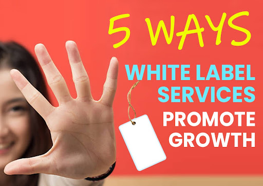 White Label Services Promote Growth